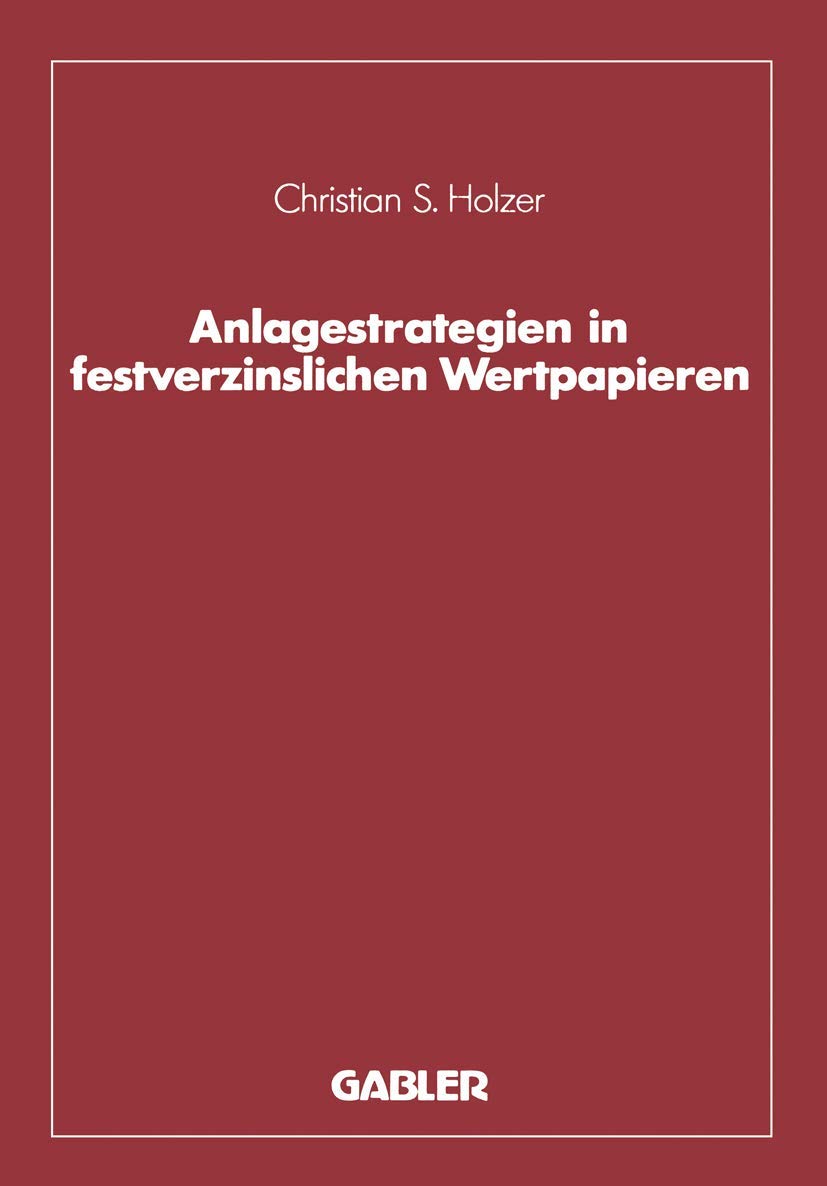 Anlagestrategien In Festverzinslichen Wertpapieren (German Edition),Used