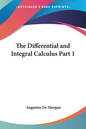 The Differential and Integral Calculus Part 1,Used