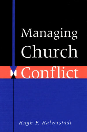 Managing Church Conflict,New