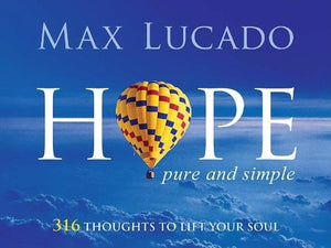 Hope, Pure and Simple: 316 Thoughts to Lift Your Soul,New
