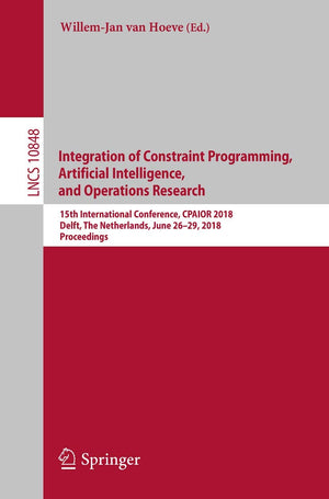 Integration of Constraint Programming, Artificial Intelligence, and Operations Research: 15th International Conference, CPAIOR 2,Used