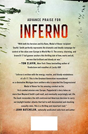 Inferno: The True Story Of A B17 Gunner'S Heroism And The Bloodiest Military Campaign In Aviation History