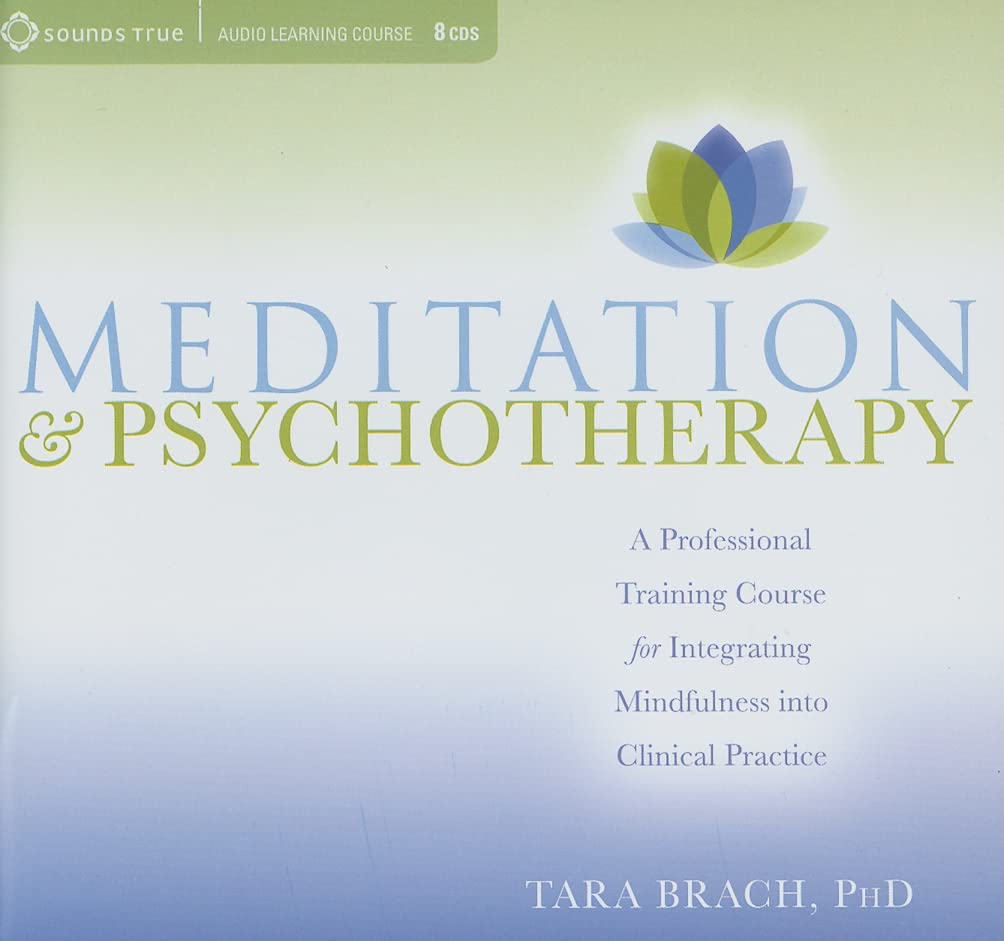 Meditation and Psychotherapy: A Professional Training Course for Integrating Mindfulness into Clinical Practice,Used