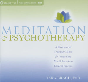 Meditation and Psychotherapy: A Professional Training Course for Integrating Mindfulness into Clinical Practice,Used