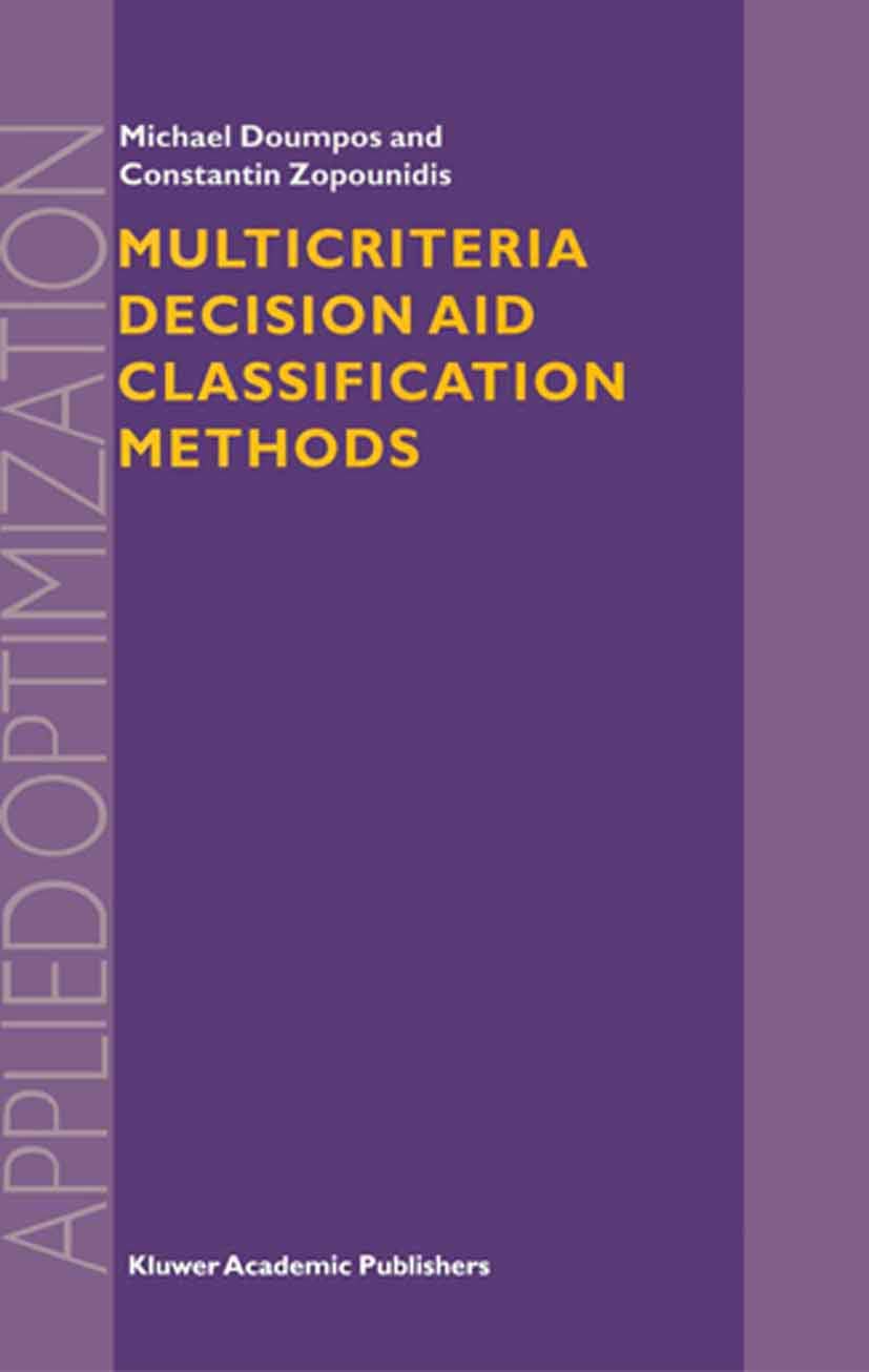 Multicriteria Decision Aid Classification Methods (Applied Optimization, 73),Used