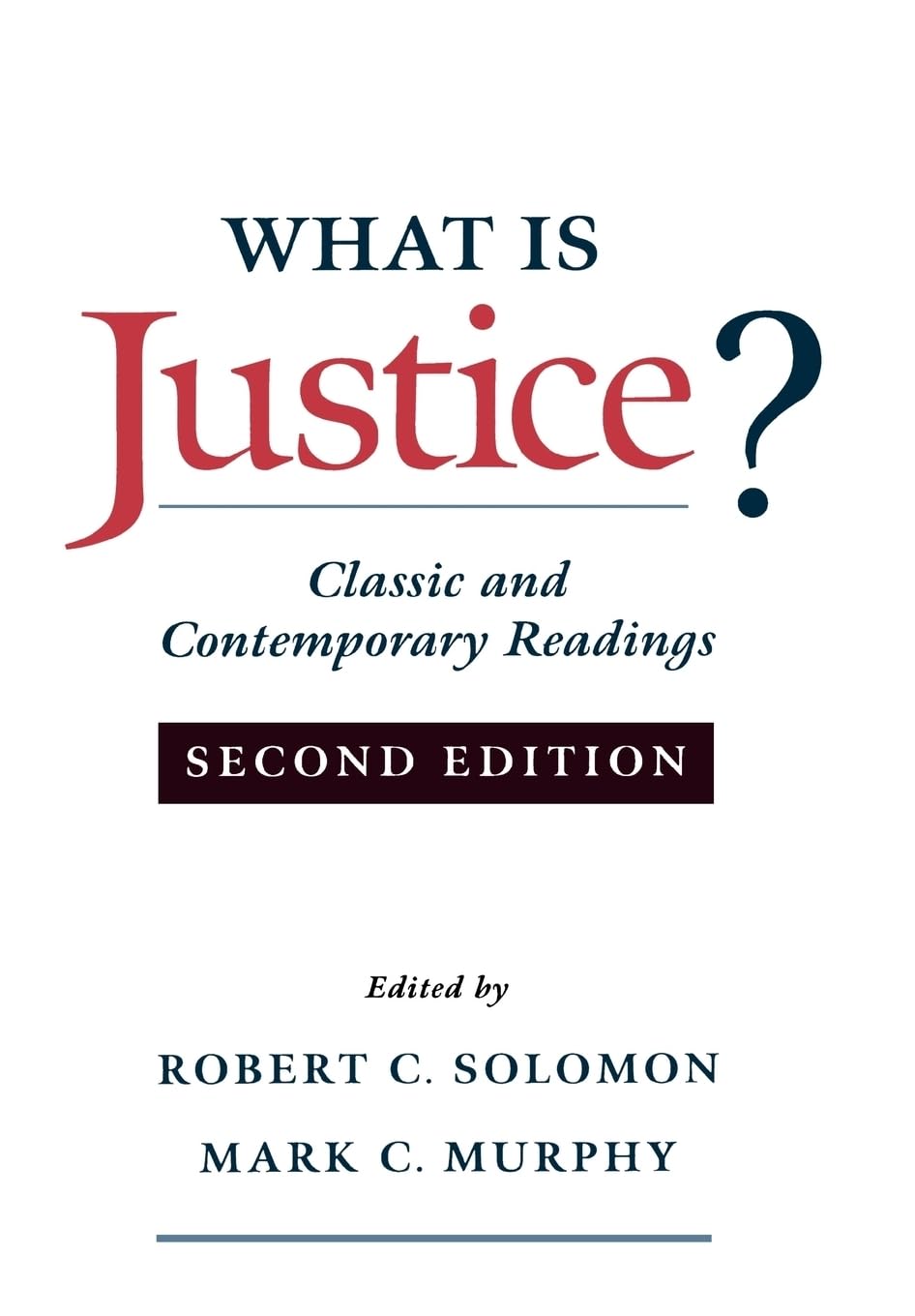 What Is Justice?: Classic And Contemporary Readings