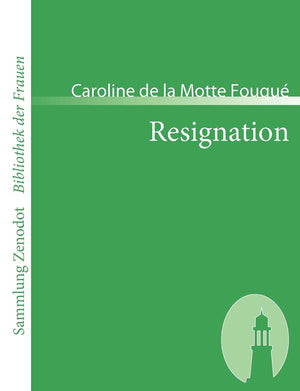 Resignation: Ein Roman (Sammlung Zenodot ibliothek Der Frauen) (German Edition),Used