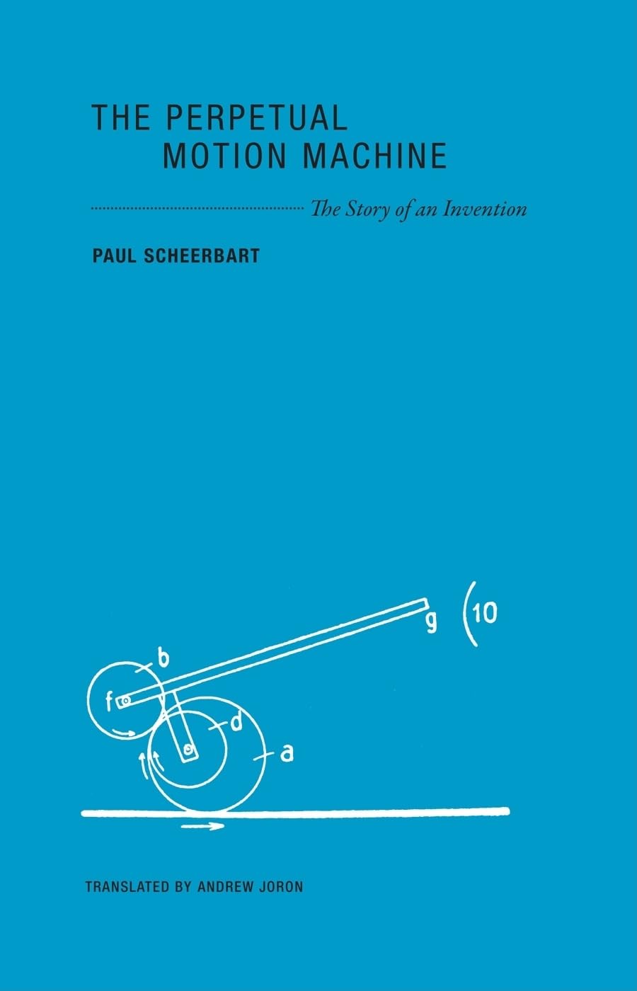 The Perpetual Motion Machine: The Story of an Invention (Imagining Science),Used