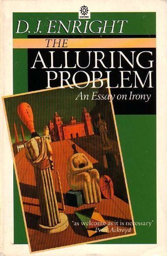 The Alluring Problem: An Essay on Irony (Oxford Paperbacks),Used