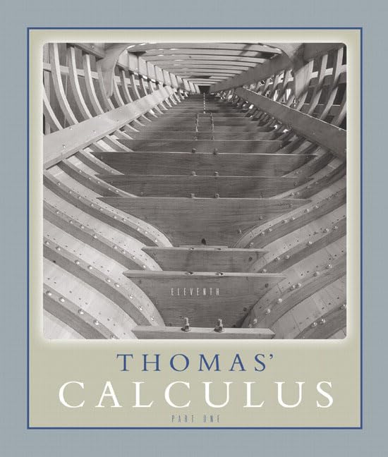 Thomas' Calculus Part 1 (Single Variable, chs. 111) (11th Edition),New
