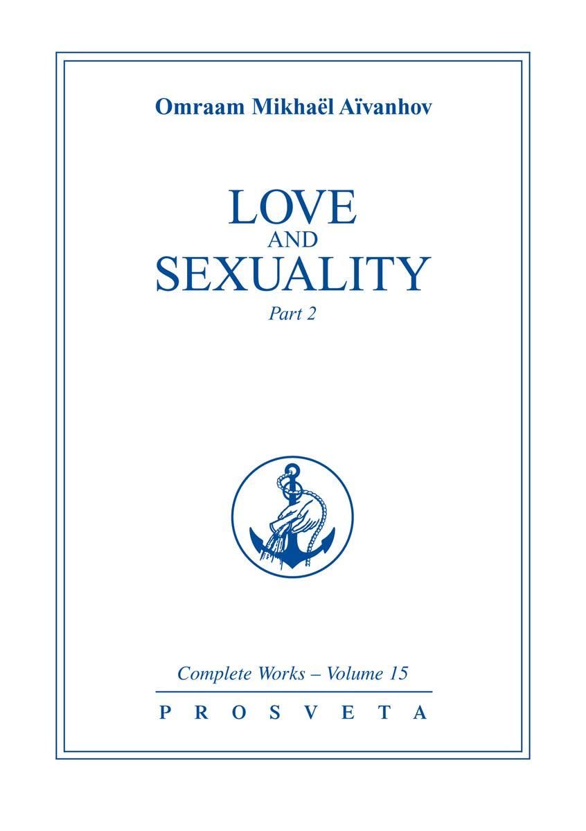 Love and Sexuality (Complete Works Collection Vol. 15, Part 2),New