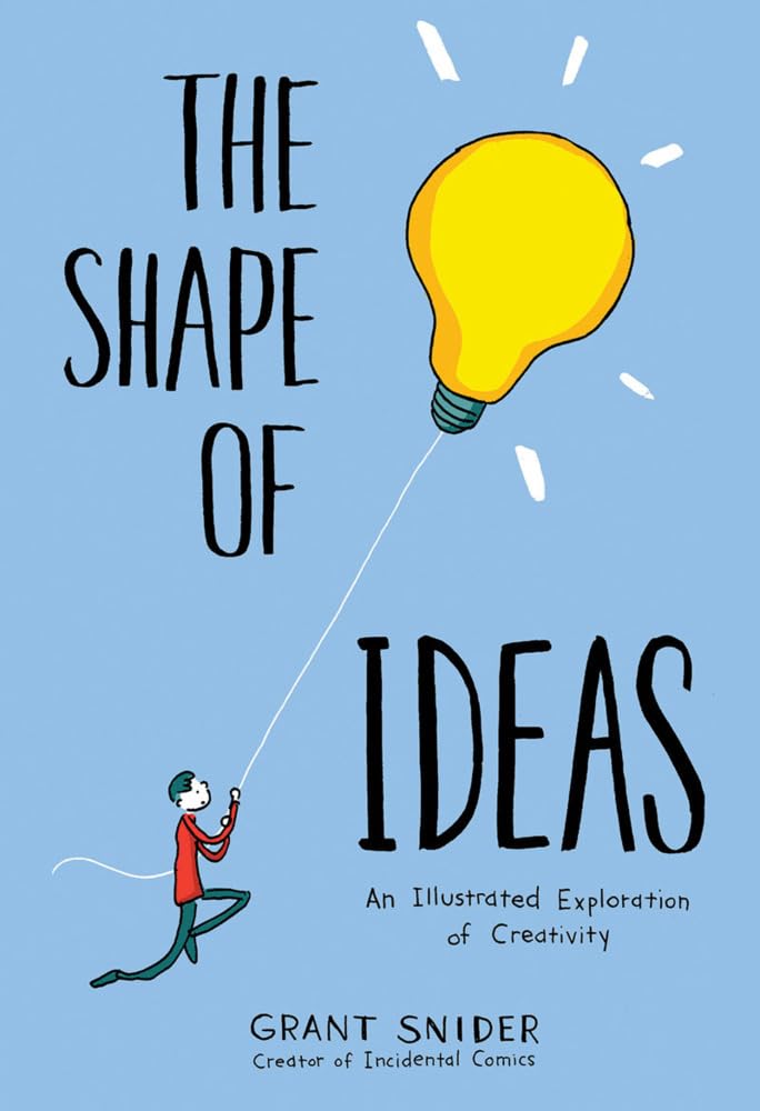 The Shape of Ideas: An Illustrated Exploration of Creativity,Used