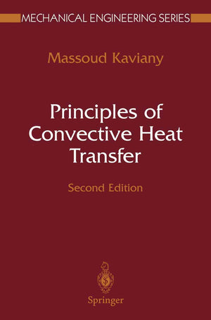 Principles Of Convective Heat Transfer (Mechanical Engineering Series),Used