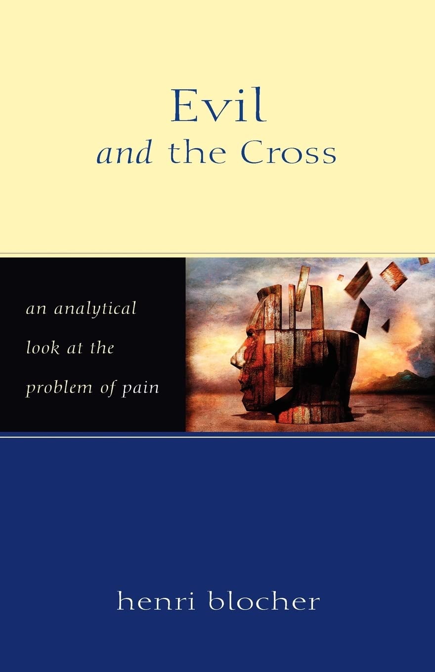 Evil And The Cross: An Analytical Look At The Problem Of Pain,Used