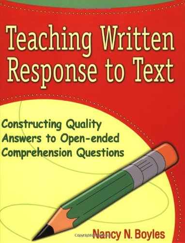 Teaching Written Response to Text: Constructing Quality Answers to OpenEnded Comprehension Questions,Used