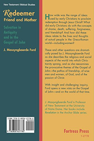 Redeemer Friend and Mother: Salvation in Antiquity and in the Gospel of John,Used
