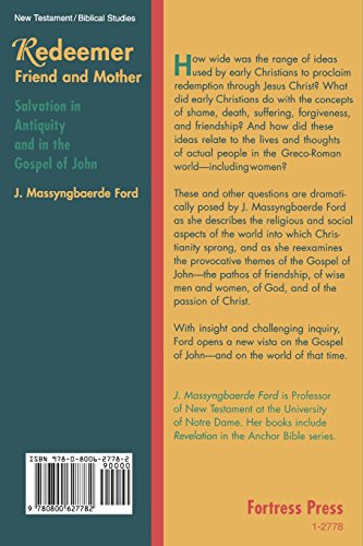 Redeemer Friend and Mother: Salvation in Antiquity and in the Gospel of John,Used