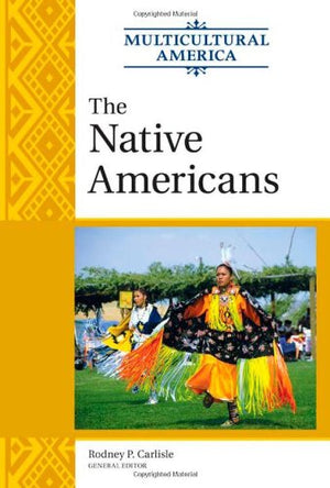 The Native Americans (Multicultural America),New