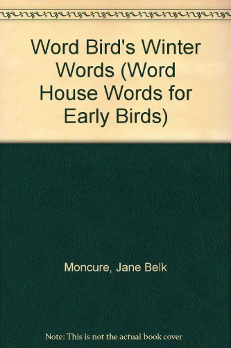 Word Bird's Winter Words (Word House Words for Early Birds),New