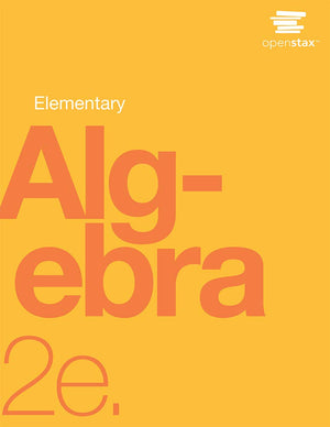 Elementary Algebra 2E By Openstax (Paperback Version, B&W)