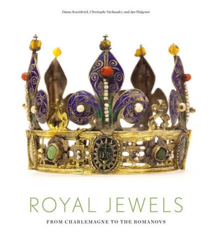 Royal Jewels: From Charlemagne to the Romanovs,Used