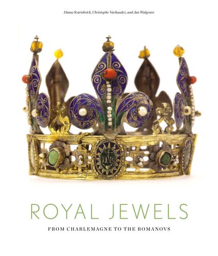 Royal Jewels: From Charlemagne to the Romanovs,Used