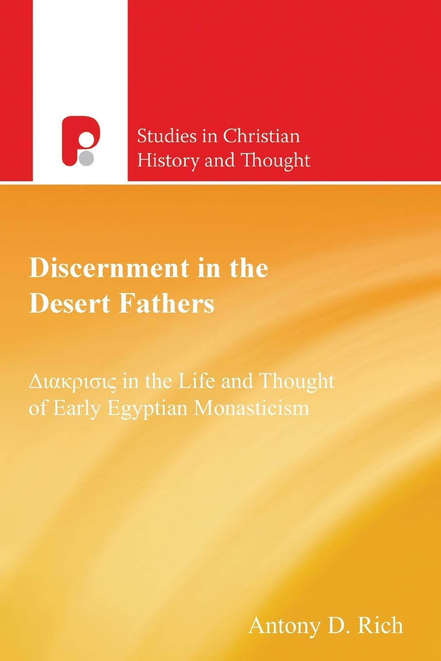 Discernment in the Desert Fathers (Studies in Christian History and Thought),Used