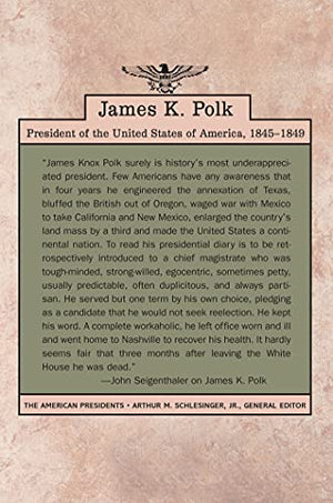 James K. Polk (The American Presidents Series),New