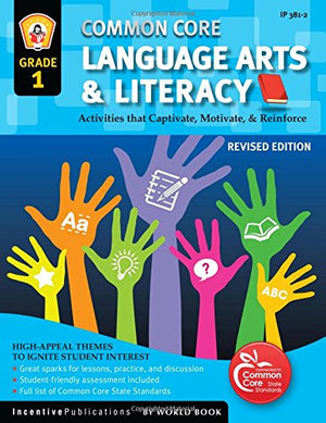 Common Core Language Arts & Literacy Grade 1: Activities That Captivate, Motivate & Reinforce,Used