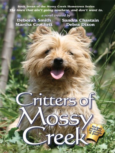 The Critters of Mossy Creek (Mossy Creek Hometown Series: Thorndike Press Large Print Clean Reads),Used