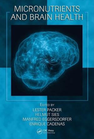 Micronutrients and Brain Health (Oxidative Stress and Disease),Used