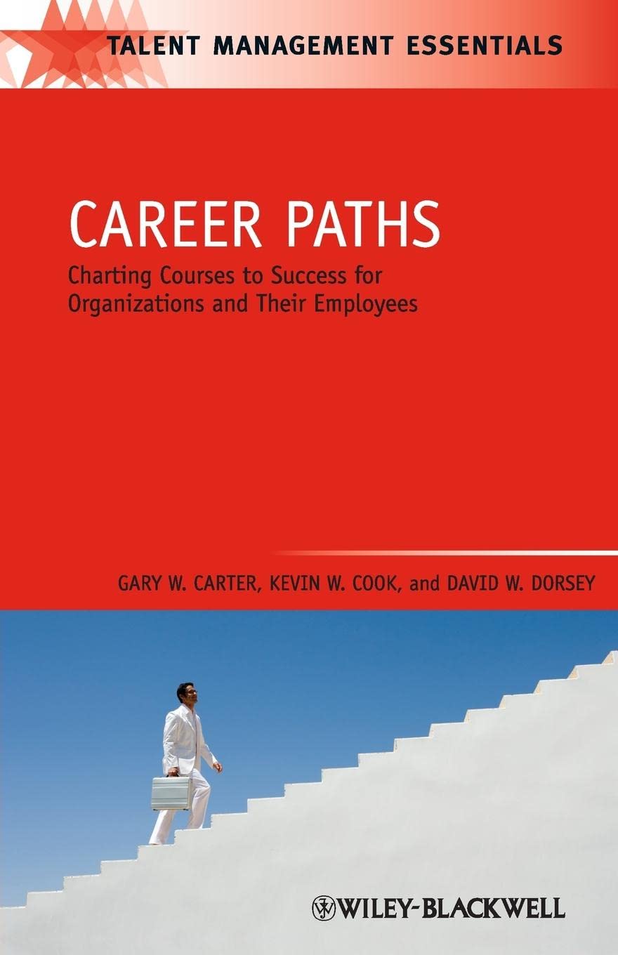 Career Paths: Charting Courses to Success for Organizations and Their Employees (Talent Management Essentials),Used