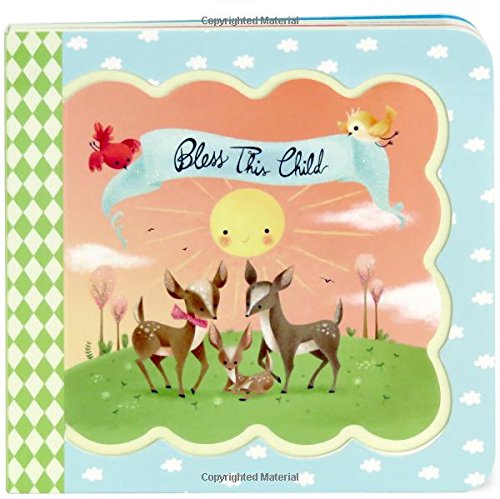 Bless This Child: Little Bird Greetings  Children's Sound Book (Little Bird Greetings Keepsake Books),Used
