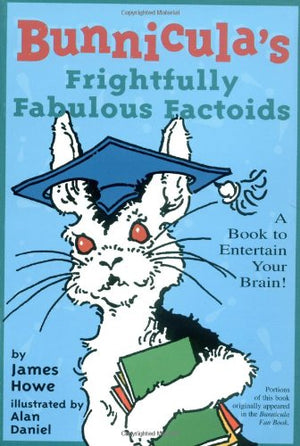 Bunnicula'S Frightfully Fabulous Factoids: : A Book To Entertain Your Brain!,Used