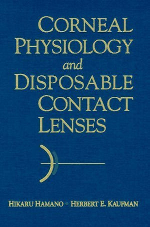 Corneal Physiology and Disposable Contact Lenses,Used