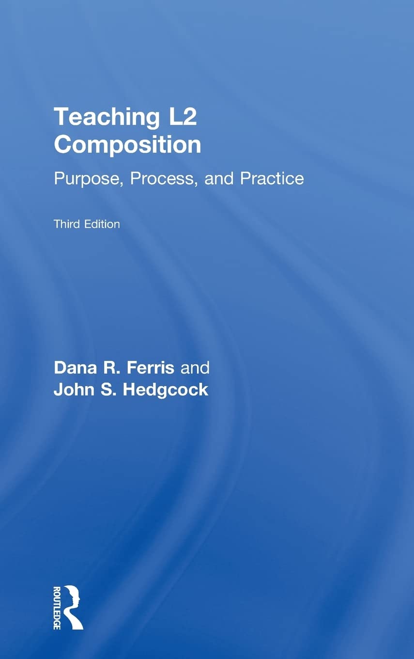 Teaching L2 Composition: Purpose, Process, and Practice,Used