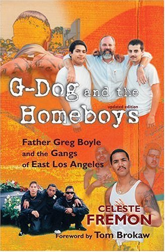 GDog and the Homeboys: Father Greg Boyle and the Gangs of East Los Angeles,Used