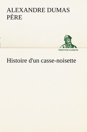 Histoire d'un cassenoisette (French Edition),Used