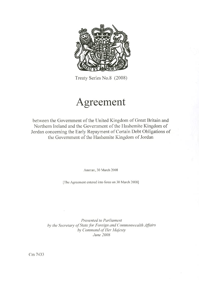 Treaty Series (Great Britain): #8(2008) Agreement Between the Government of the United Kingdom of Great Britain & Northern Irela,Used