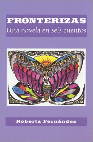 Fronterizas: Una Novela en Seis Cuentos (Spanish and English Edition),Used