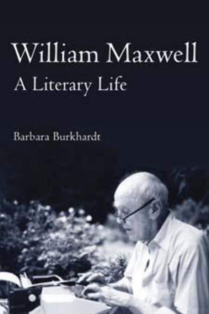 William Maxwell: A Literary Life,Used