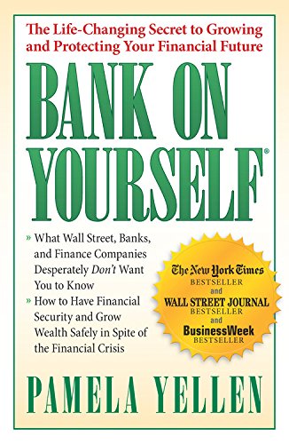 Bank On Yourself: The Lifechanging Secret To Growing And Protecting Your Financial Future,Used
