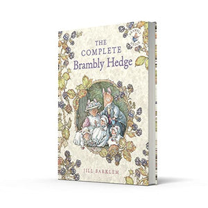 The Complete Brambly Hedge: The gorgeously illustrated childrens classics delighting kids and parents!,Used