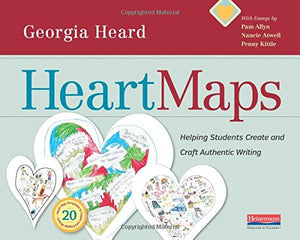Heart Maps: Helping Students Create And Craft Authentic Writing,Used