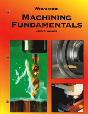 Machining Fundamentals, Workbook,Used