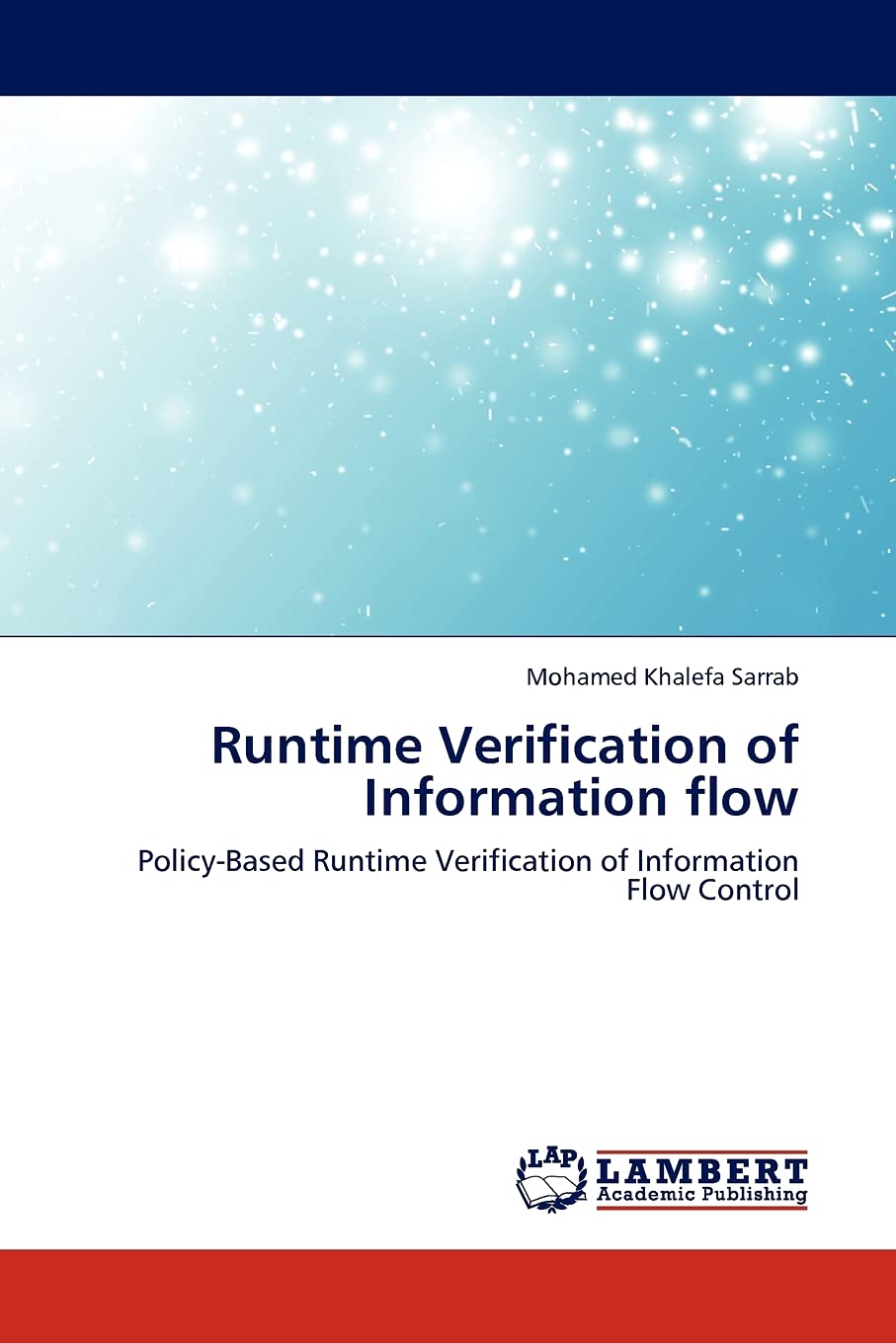 Runtime Verification of Information flow: PolicyBased Runtime Verification of Information Flow Control,Used