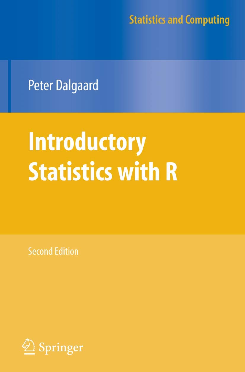 Introductory Statistics with R (Statistics and Computing),New