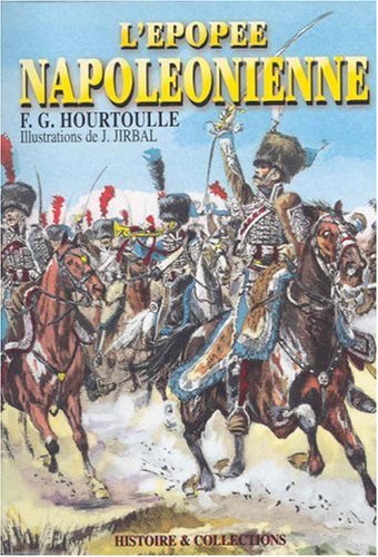 L'epopee Napoleonienne: Soldats & Uniformes du Permier Empire (French Edition),Used