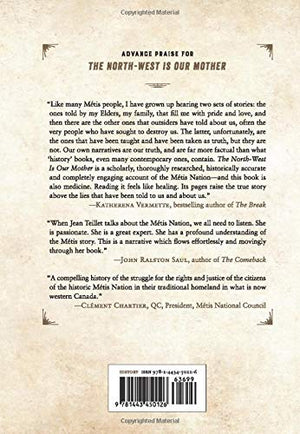 The NorthWest Is Our Mother: The Story of Louis Riel's People, the Mtis Nation,Used