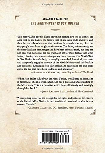 The NorthWest Is Our Mother: The Story of Louis Riel's People, the Mtis Nation,Used